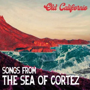 Songs from the sea of Courtez